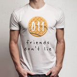 011 Friends Dont Lie Men'S T Shirt