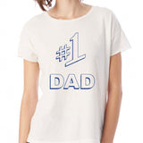 1 Dad Women'S T Shirt