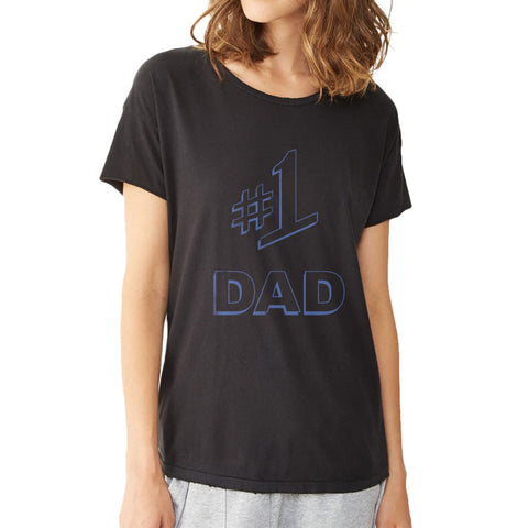 1 Dad Women'S T Shirt