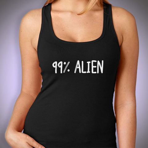 99 Percent Alien Funny Parody Gym Sport Yoga Thanksgiving Christmas Funny Quotes Women'S Tank Top