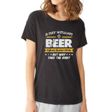 A Day Without Beer Mens Funny Women'S T Shirt