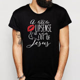 A Little Lipsense And A Whole Lot Of Jesus Lipstick Men'S T Shirt