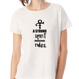 A Strong Spirit Transcends Rules Quote Women'S T Shirt