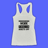 Accountants Work Their Assets Off Funny Quote Women'S Tank Top Racerback