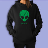 Alien Believe Ufo Women'S Hoodie