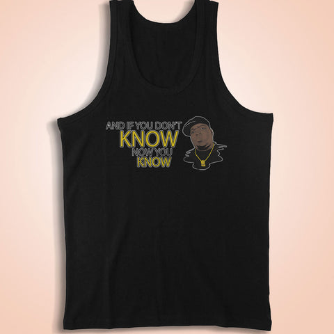 And If You Dont Know Men'S Tank Top