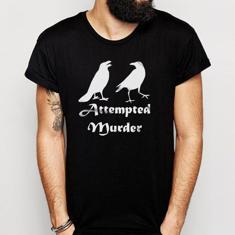 Attempted Murder Funny Crows Nerd Humor Grammar Inspired Running Hiking Gym Sport Runner Yoga Funny Thanksgiving Christmas Funny Quotes Men'S T Shirt