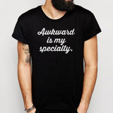 Awkward Is My Specialty Gym Sport Runner Yoga Funny Quotes Men'S T Shirt
