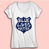 Blue Lives Matter   Ladies Women'S V Neck