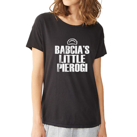 Babcia'S Little Pierogi Baby Infant Bodysuit Women'S T Shirt