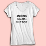Bad Hombre Raised By A Nasty Woman Simple Women'S V Neck