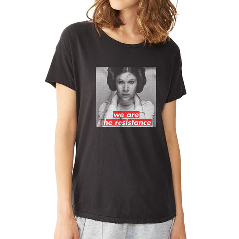 Badass Princess Leia We Are The Resistance Women'S T Shirt