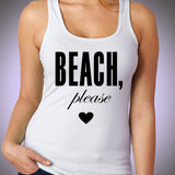 Beach Please Scoop Neck Tee Women'S Tank Top