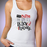 Black Friday Thanksgiving Outta My Way Its Black Friday Shopping Women'S Tank Top