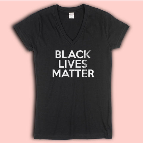 Black Lives Matter Women'S V Neck