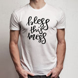 Bless This Mess Graphic Cute Men'S T Shirt