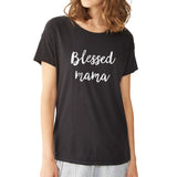 Blessed Mama Women'S T Shirt