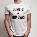 Brunch Mimosa Funny Donuts And Mimosas Men'S T Shirt