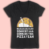 Buy Me Pizza King Women'S V Neck