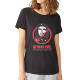 Che Guevara He Was Evil Stupid Punk Women'S T Shirt