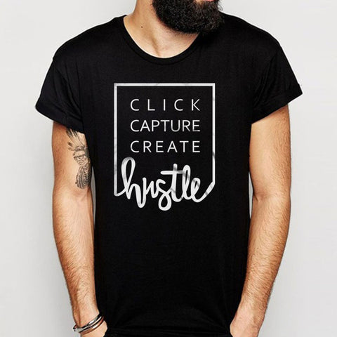 Click Capture Create Hustle Photographer Photography Men'S T Shirt