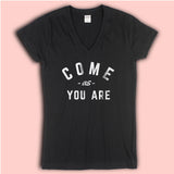 Come As You Are Slogan Women'S V Neck