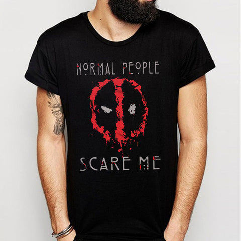 Deadpool Normal People Scare Me Men'S T Shirt