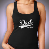 Dad Shirt Est 2018 Women'S Tank Top