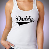 Daddy Women'S Tank Top