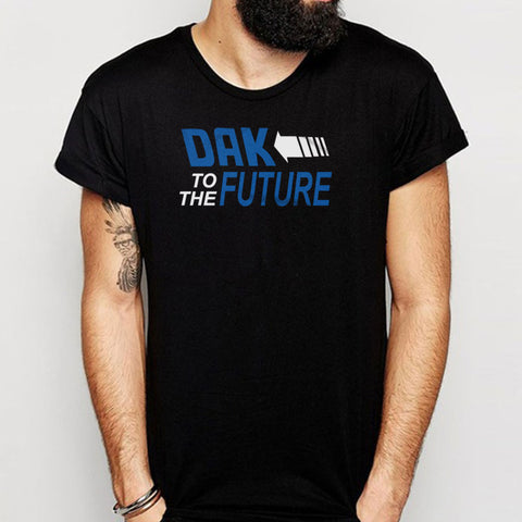 Dak To The Future  Cowboys Dallas Football Men'S T Shirt