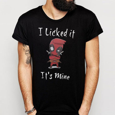 Deadpool I Licked It Its Mine Men'S T Shirt