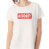 Disobey Women'S T Shirt