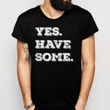 Do You Want Some Coffee Men'S T Shirt