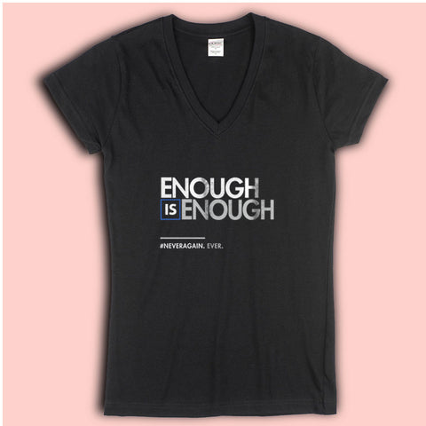 Enough Is Enough, March For Our Lives Women'S V Neck
