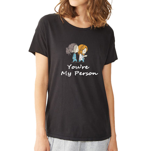 Explore Greys Anatomy You Are My Person Women'S T Shirt
