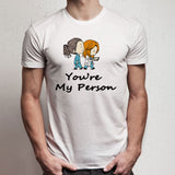 Explore Greys Anatomy You Are My Person Men'S T Shirt