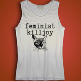 Feminist Killjoy With Cat Face Or Without Activist Feminism Equality Badass Feminist Men'S Tank Top