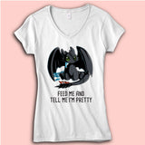 Feed Me And Tell Me Im Pretty Women'S V Neck