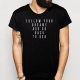 Follow Your Freams And Go Back To Bed Funny Coffee Men'S T Shirt