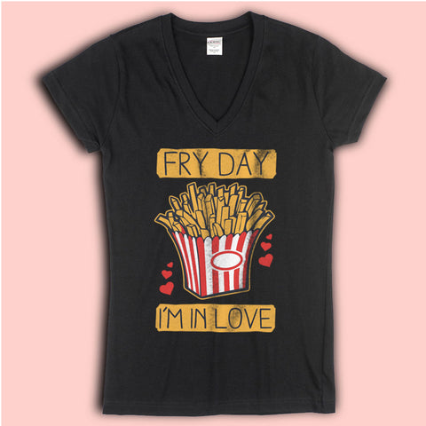 Fry Day Im In Love Women'S V Neck