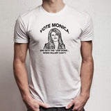 Funny Vote Monica Hillary Clinton Election 2016 Election Monica Lewinsky Witty Gift Idea Christmas Gift Men'S T Shirt