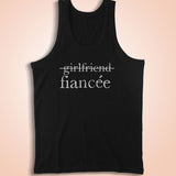 Girlfriend Fiance Engagement Just Engaged Men'S Tank Top
