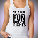 Girls Just Want To Have Fundamental Rights Gender Feminist Equal Rights Women'S Tank Top