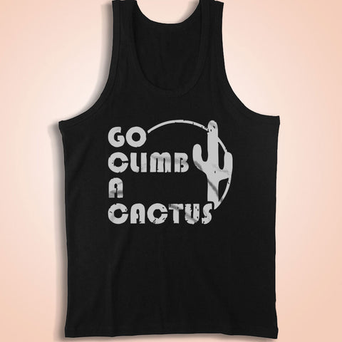 Go Climb A Cactus Men'S Tank Top