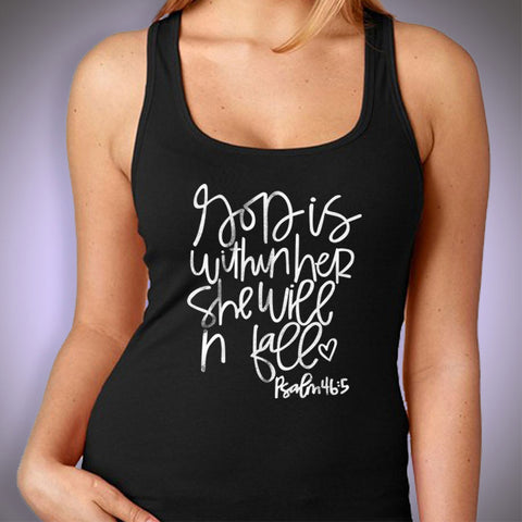 God Is Within Her Psalm 46 5 Christian Religious Faith Women'S Tank Top