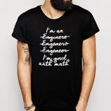 Good With Math Funny Gift For Engineer Men'S T Shirt