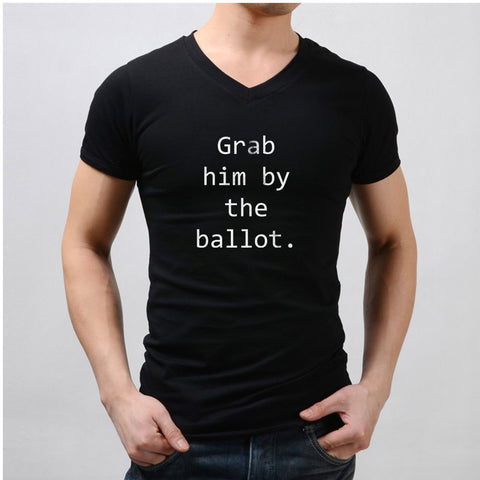 Grab Him By The Ballot Politics Statement Political Revolution Vote Hillary Men'S V Neck