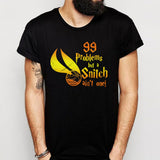Harry Potter Snitch 99 Problems Men'S T Shirt