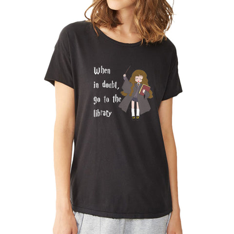 Hermione Granger Library Quote Women'S T Shirt