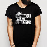 I Am Inimitable I Am An Men'S T Shirt